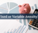 Fixed & Variable Annuity
