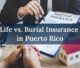 Life vs. Burial Insurance