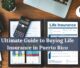 Ultimate Guide to Buying Life Insurance in Puerto Rico