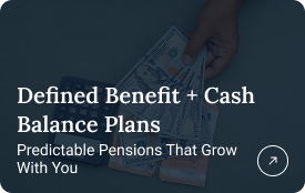 Defined Benefit + Cash Balance Plans